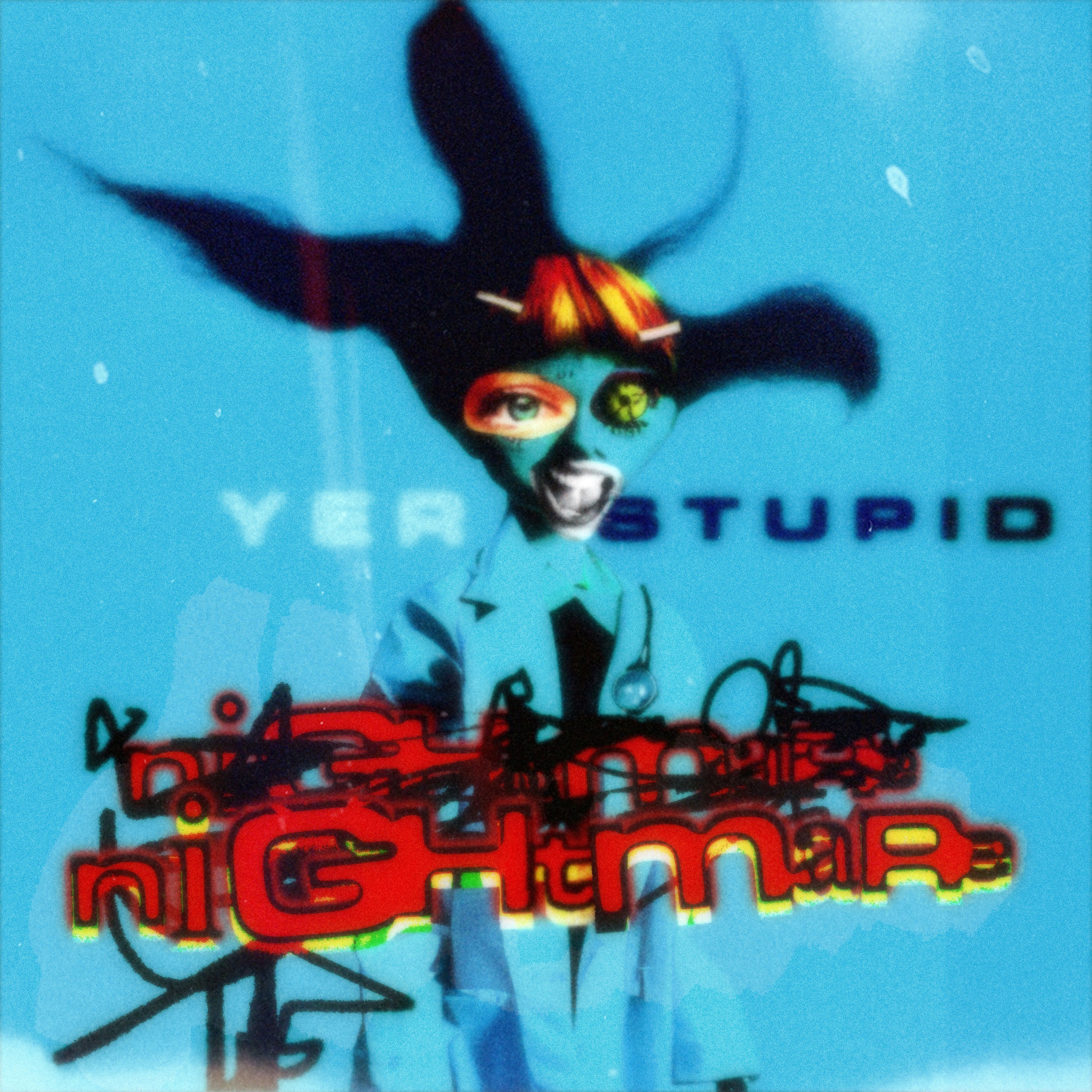 yeR sTupiD NighTmaRe (mAd wOrLd) - Single album cover
