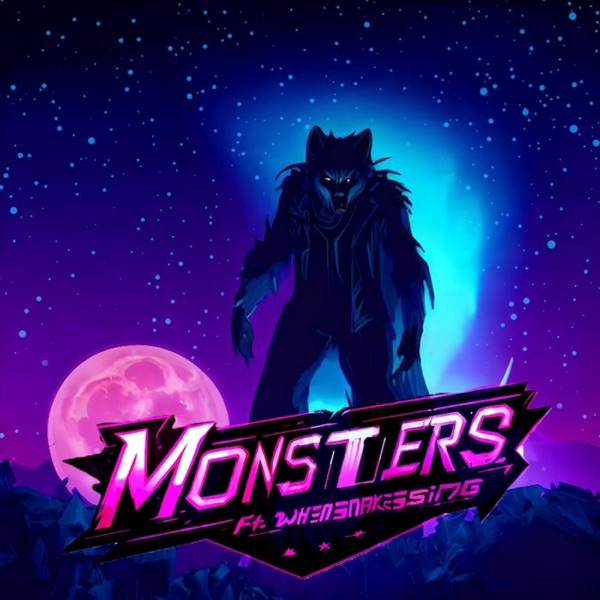 Monsters (feat. When Snakes Sing) - Single album cover