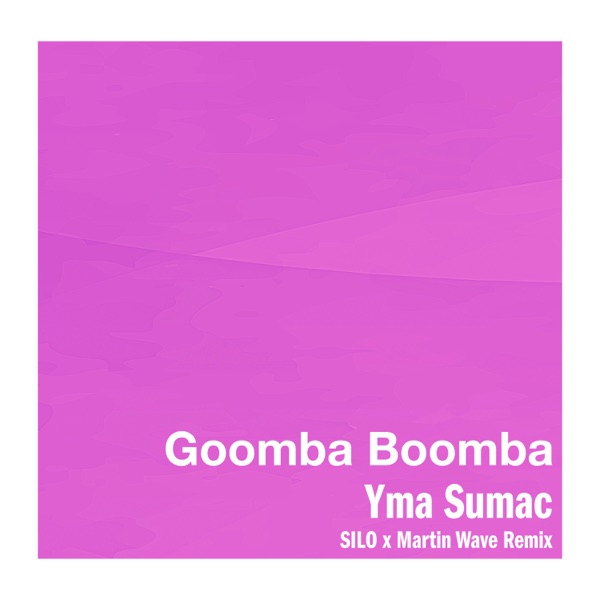 Goomba Boomba (SILO x Martin Wave Remix) - Single album cover
