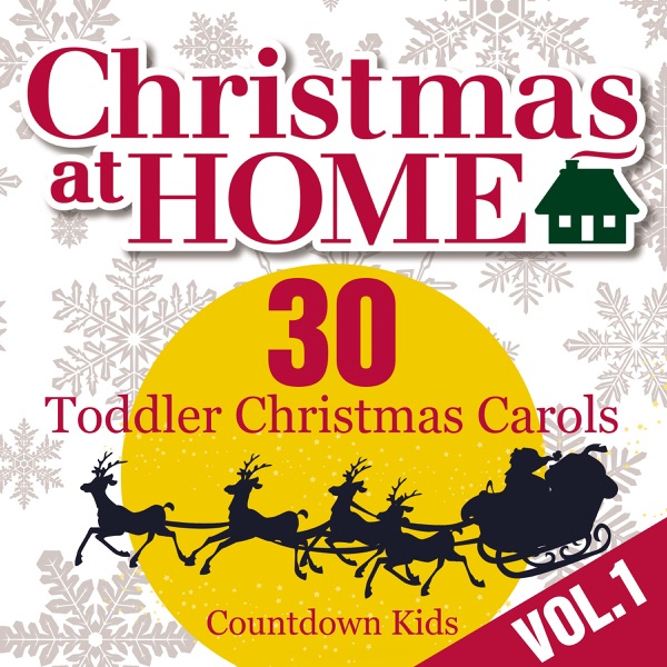 Christmas at Home: 30 Toddler Christmas Carols, Vol. 1 album cover