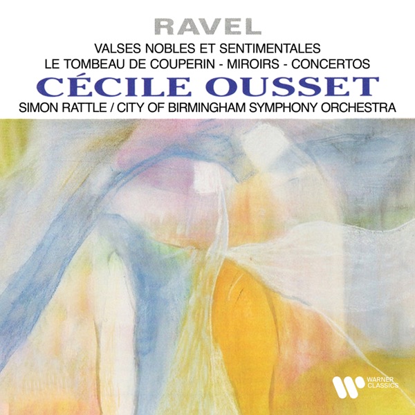 Ravel: Valses nobles et sentimentales, Le tombeau de Couperin, Miroirs & Concertos album cover