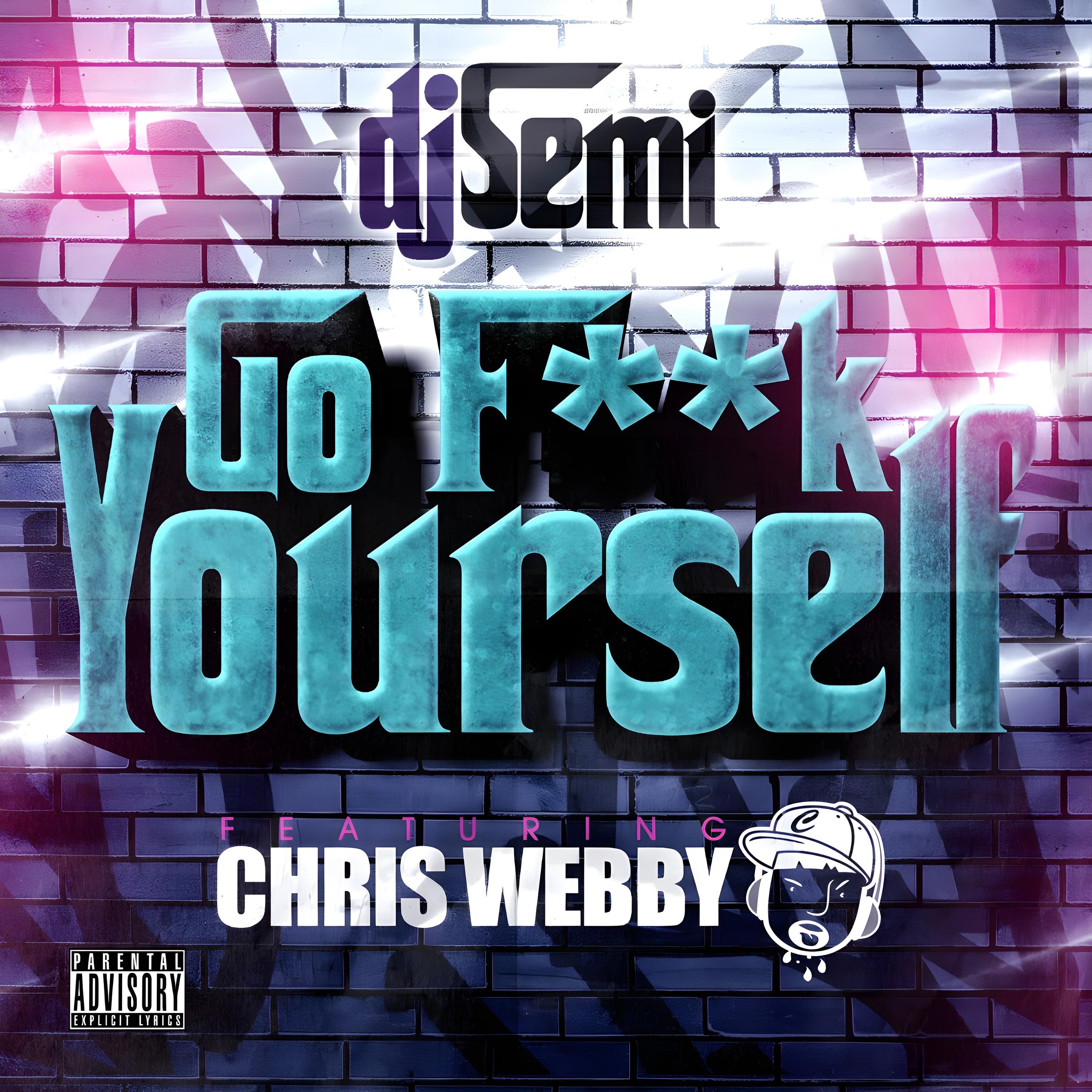 Go F**k Yourself (feat. Chris Webby) - Single album cover