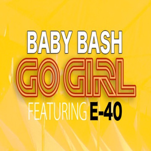 Go Girl (Explicit) - Single album cover