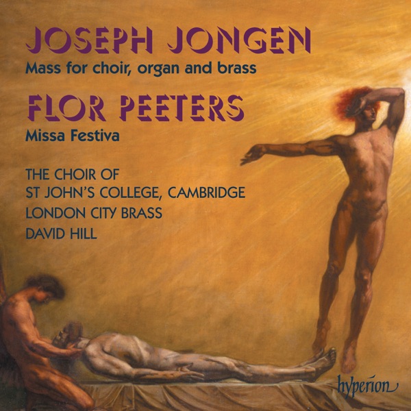 Joseph Jongen & Flor Peeters: Music for Choir, Organ & Brass album cover
