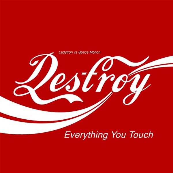 Destroy Everything You Touch - Single album cover