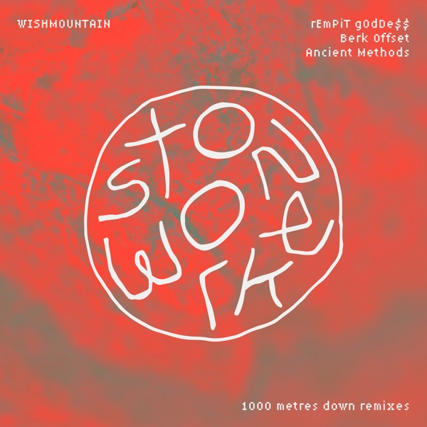 Stonework: 1000 metres down (Remixes) [feat. rEmPiT g0dDe$$, Berk Offset & Ancient Methods] - Single album cover