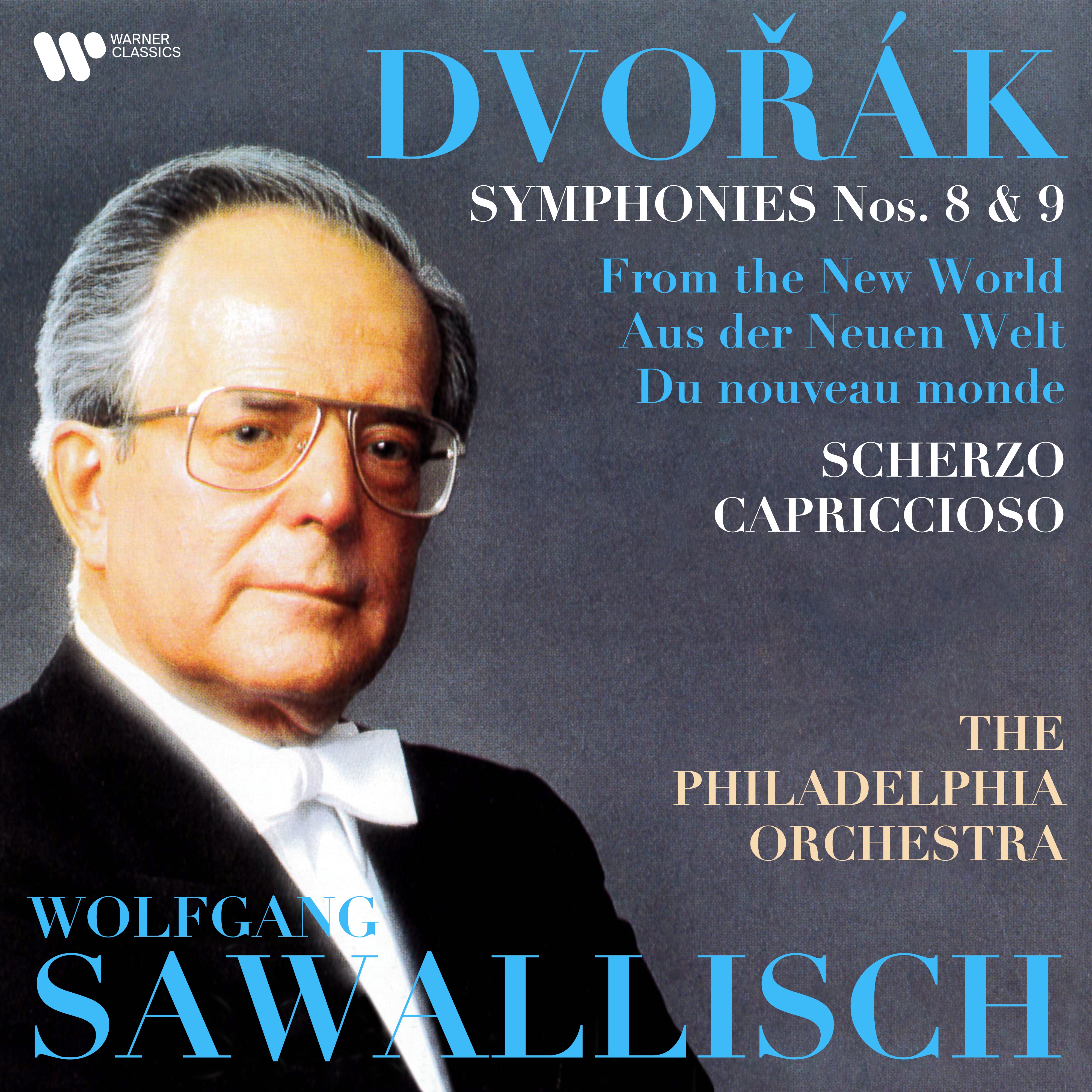 Dvořák: Scherzo capriccioso, Symphonies Nos. 8 & 9 "From the New World" album cover