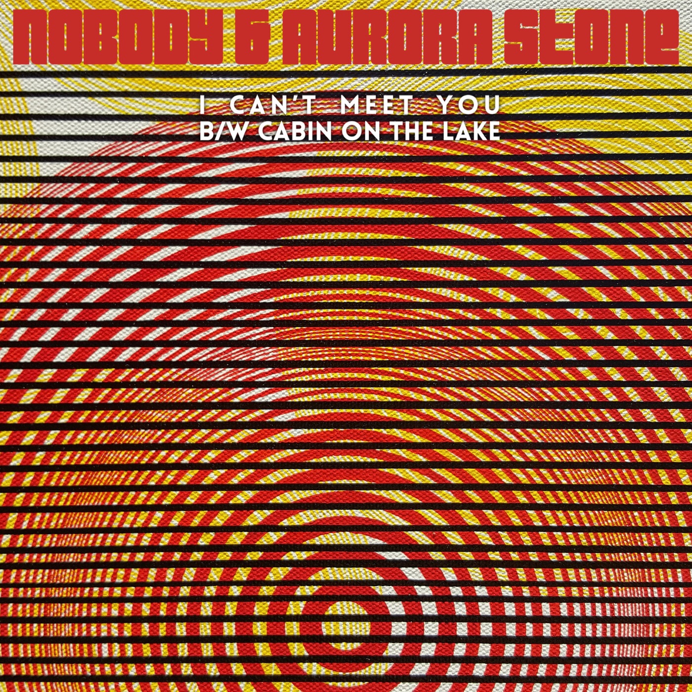 I Can't Meet You / Cabin on the Lake - Single album cover