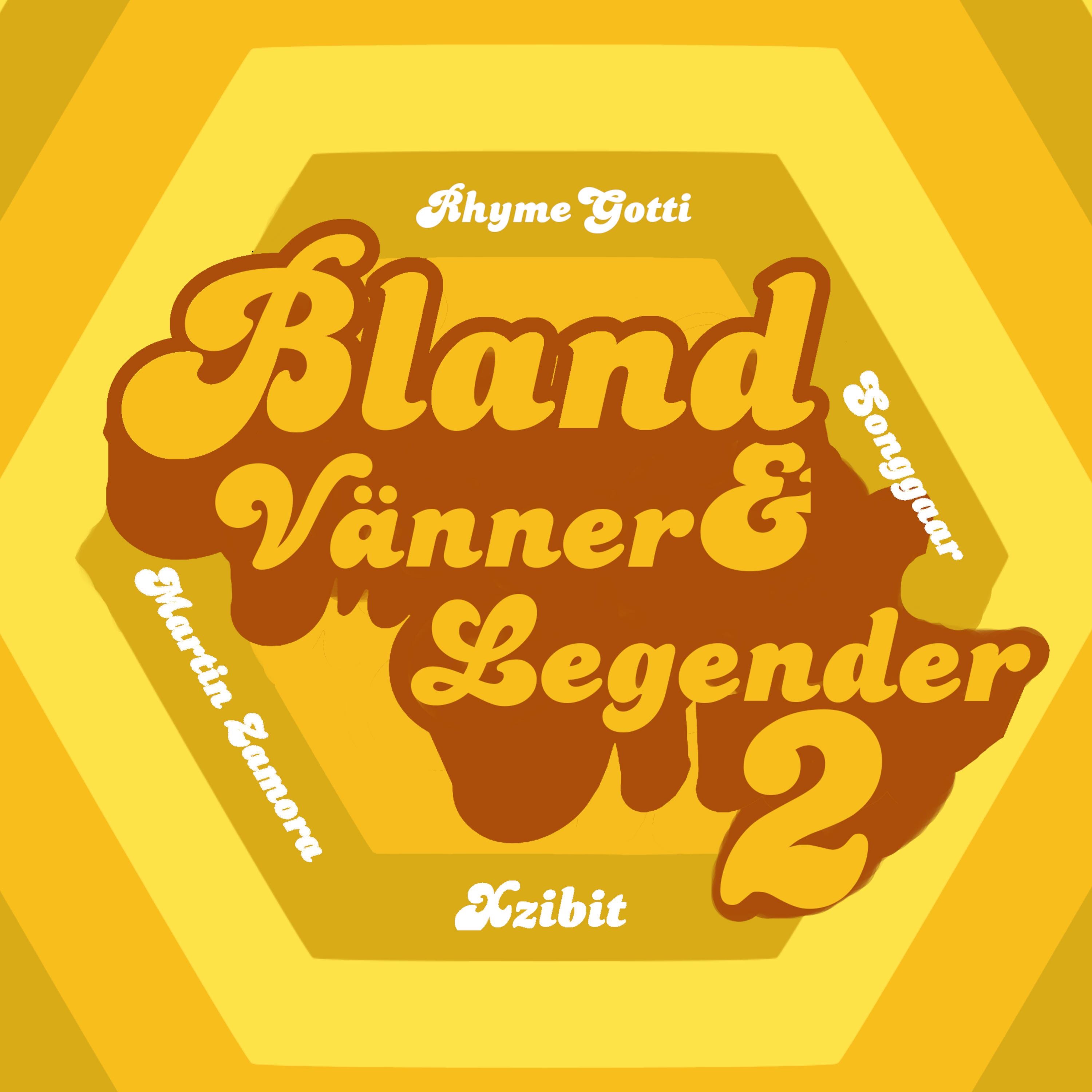 Bland Vänner & Legender 2 (feat. Xzibit) - Single album cover
