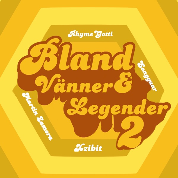 Bland Vänner & Legender 2 (feat. Xzibit) - Single album cover
