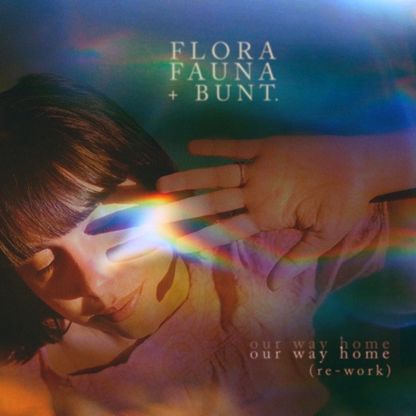 Our Way Home (Re - Work) [feat. BUNT.] - Single album cover