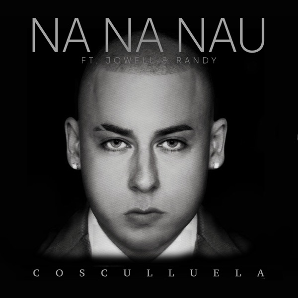 Na Na Nau (Remix) [feat. Jowell & Randy] - Single album cover