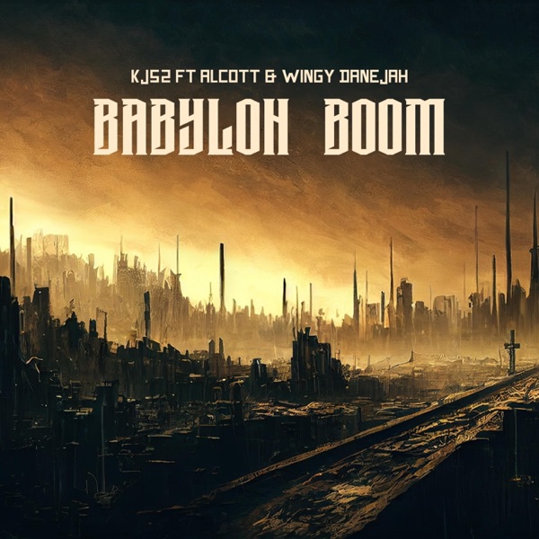 Babylon Boom (feat. Alcott & Wingy Danejah) - Single album cover