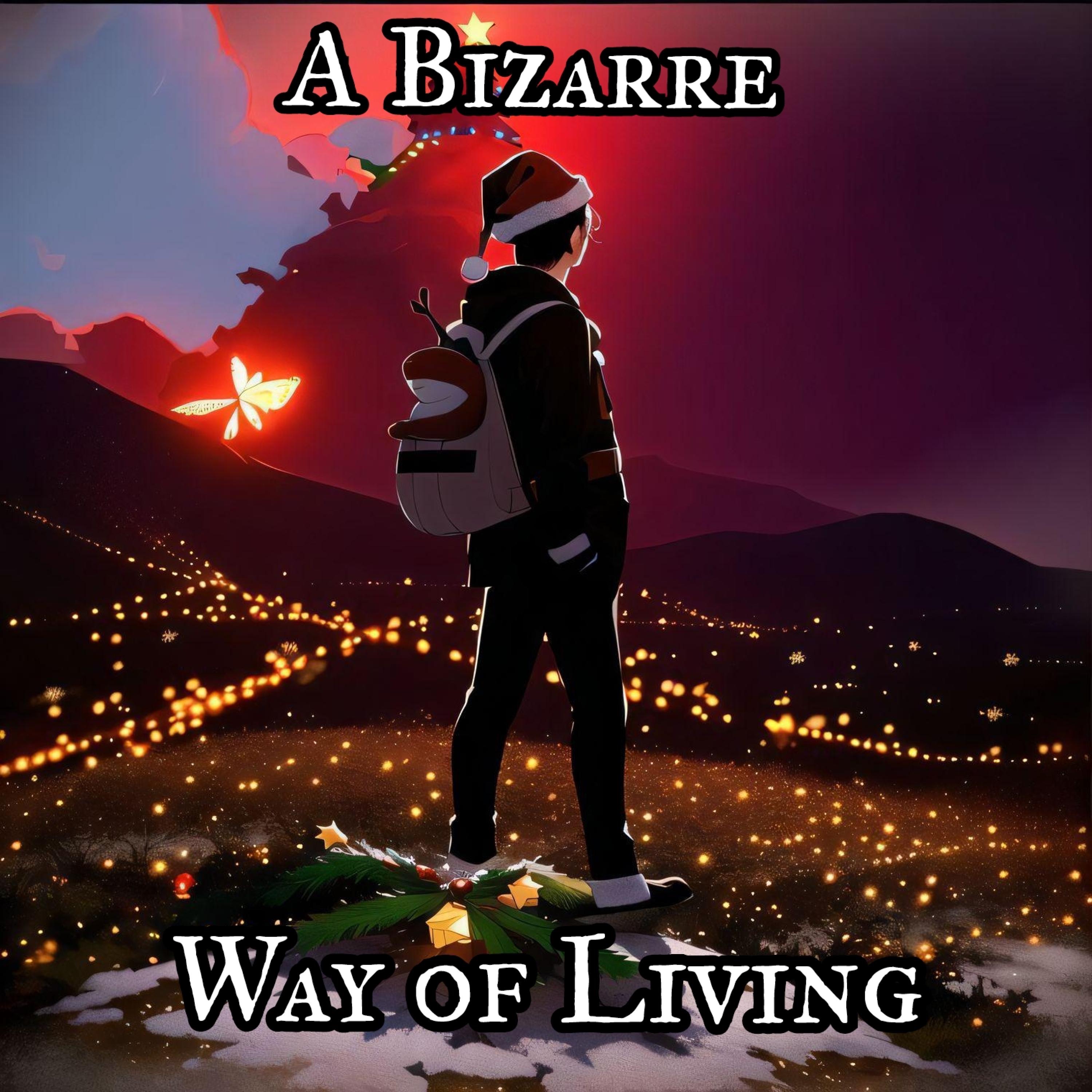 A Bizarre Way of Living (feat. Bizarre) - Single album cover