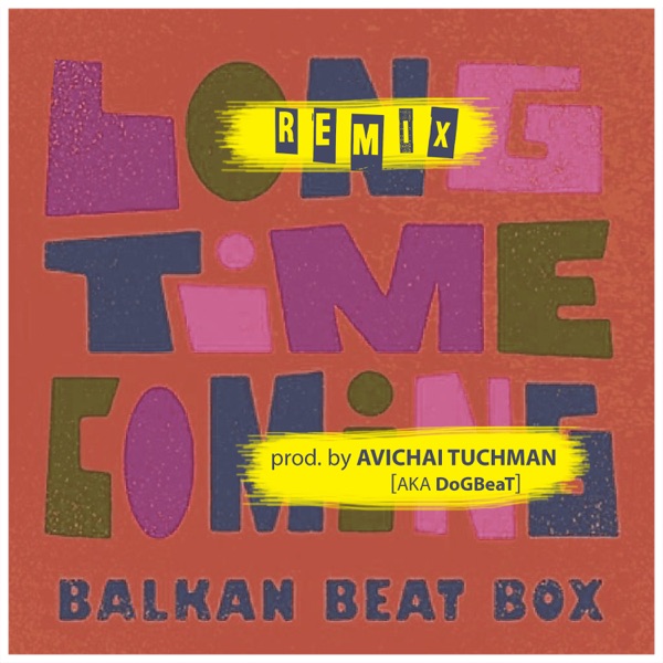 Long Time Coming (Avichai Tuchman aka DoGBeaT remix) - Single album cover