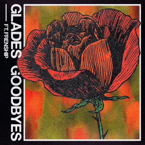 Goodbyes (feat. FRENSHIP) - Single album cover