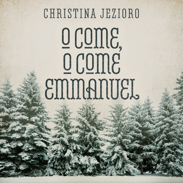 O Come, O Come Emmanuel (feat. Stuart Duncan & Rob Ickes) - Single album cover