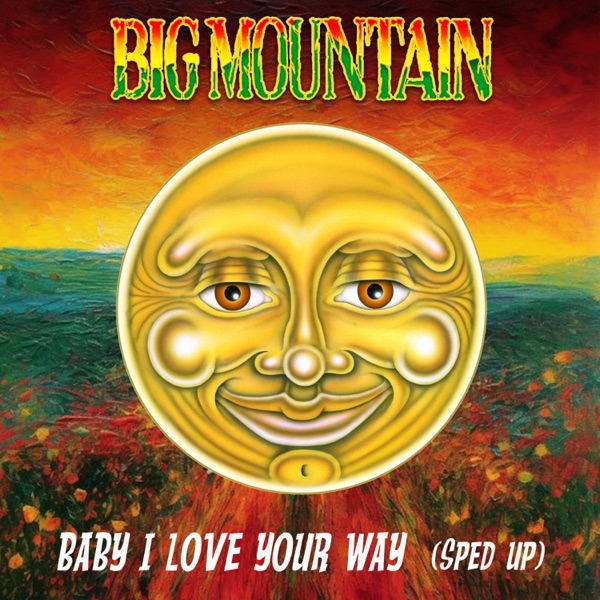 Baby I Love Your Way (Re-Recorded) [Sped Up] - Single album cover