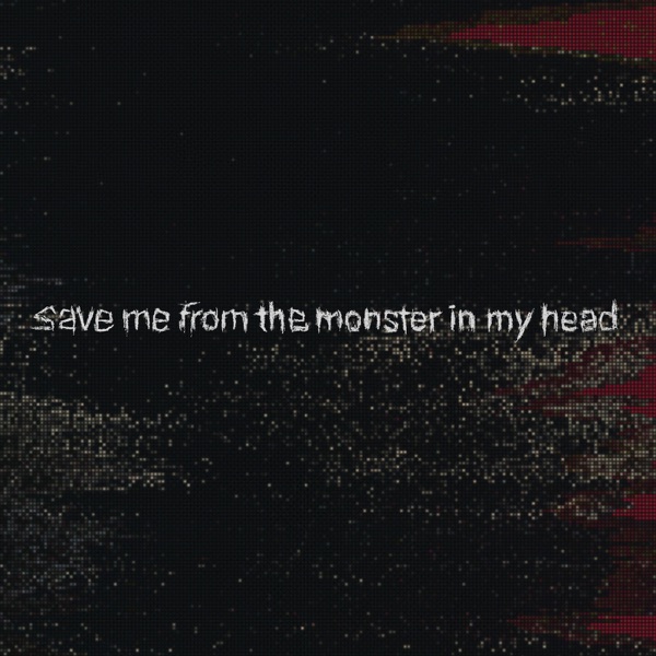 save me from the monster in my head - Single album cover