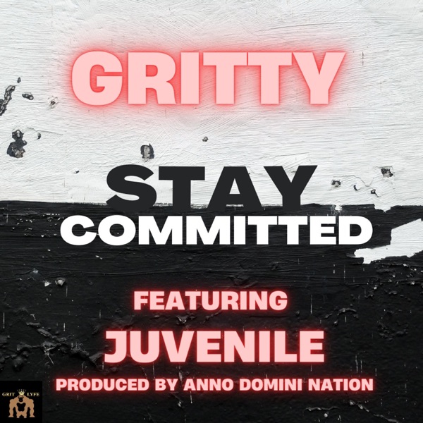 Stay Committed (feat. JUVENILE) - Single album cover