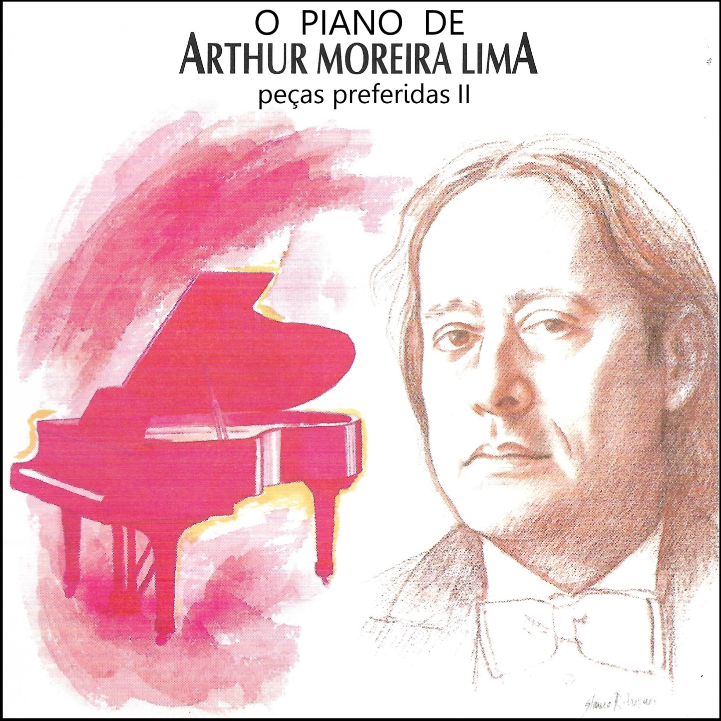 O Piano de Arthur Moreira Lima: Peças Favoritas 2 album cover