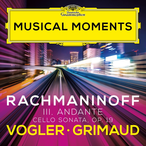 Rachmaninoff: Cello Sonata in G Minor, Op. 19: III. Andante (Musical Moments) - Single album cover