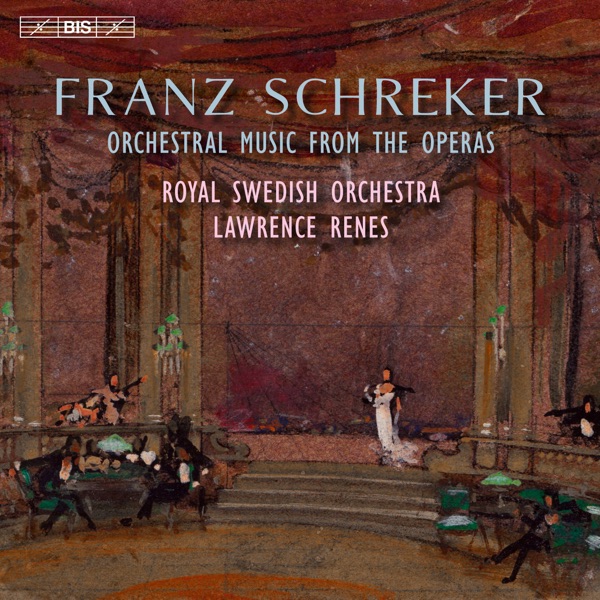 Schreker: Orchestral Music from the Operas album cover