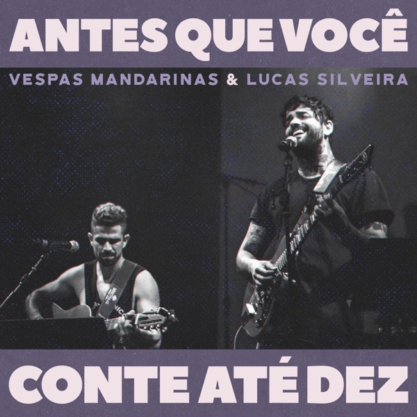 Antes Que Você Conte Até Dez (Ao Vivo) - Single album cover
