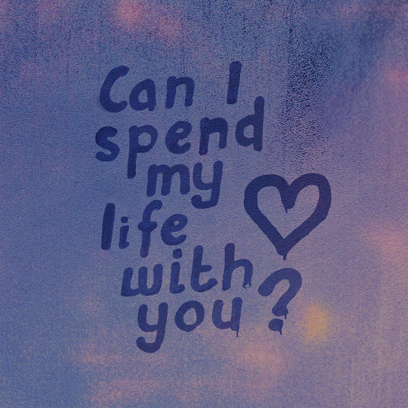 can I spend my life with you? album cover
