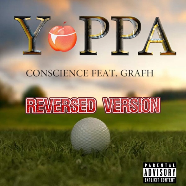 Conscience Yoppa (feat. Grafh) [Reversed Version] - Single album cover