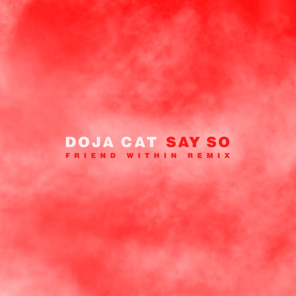 Say So (Friend Within Remix) - Single album cover