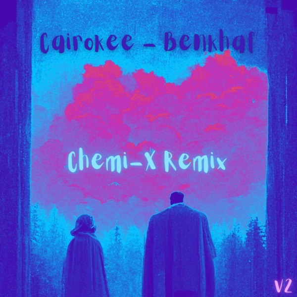 Benkhaf (feat. Cairokee) [Remix V2 Outro] - Single album cover
