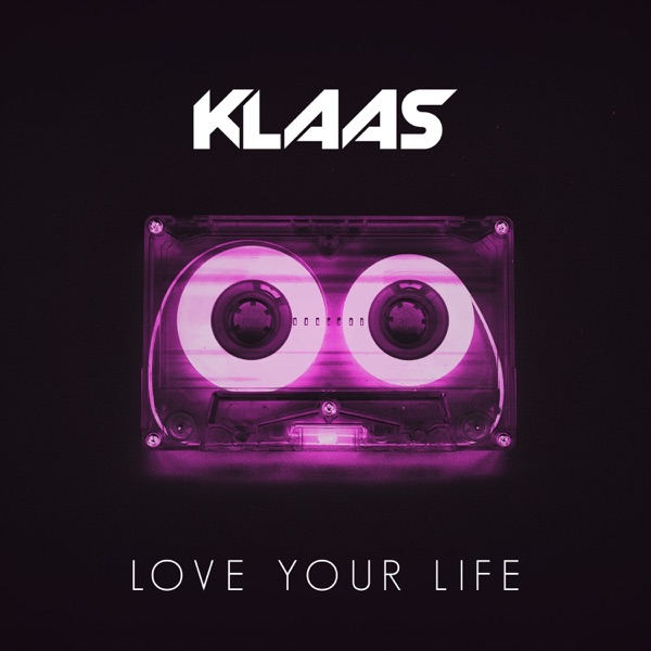 Love Your Life - Single album cover