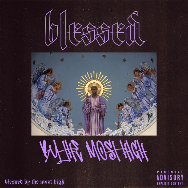 Blessed by the Most High - Single album cover