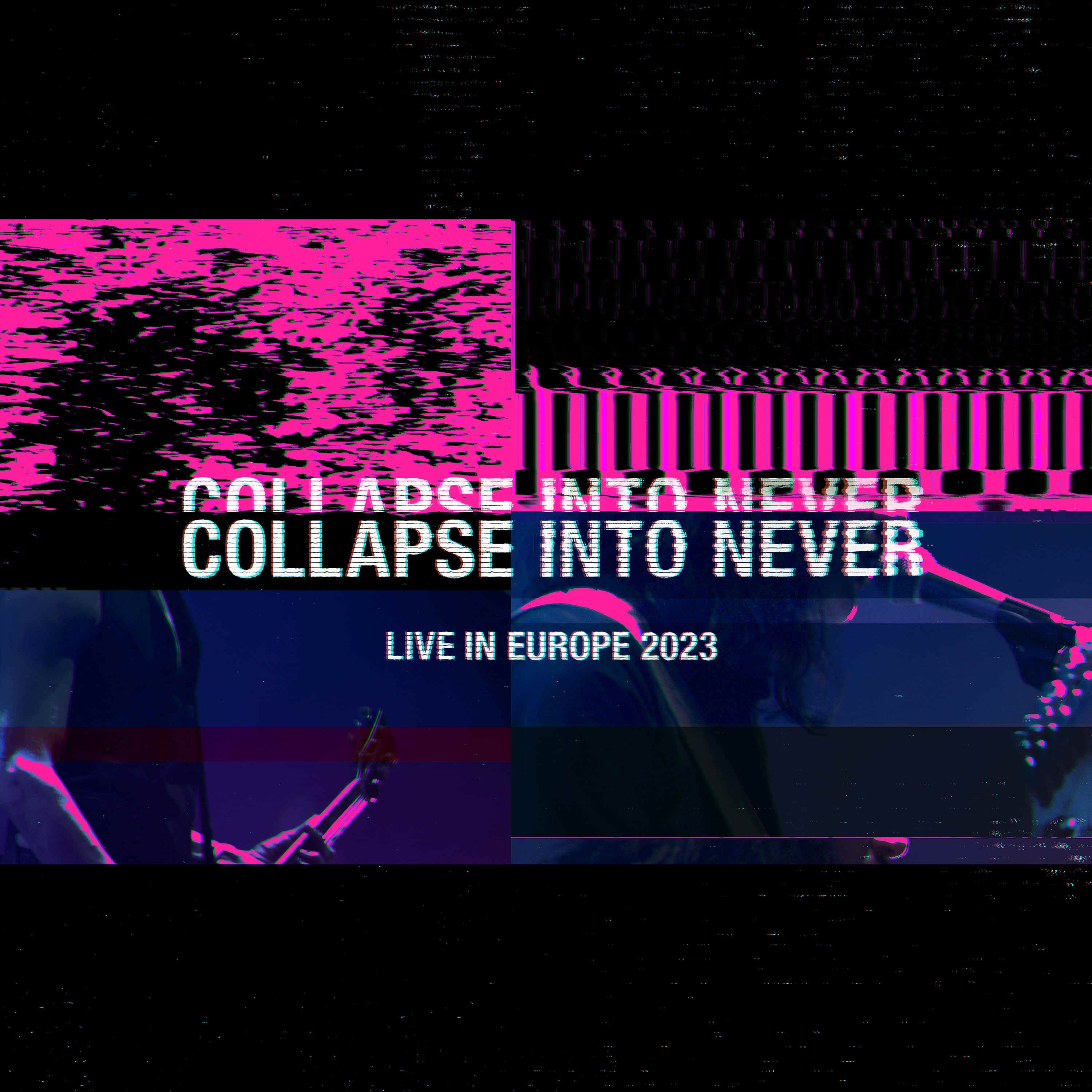 Collapse Into Never - Live In Europe 2023 album cover