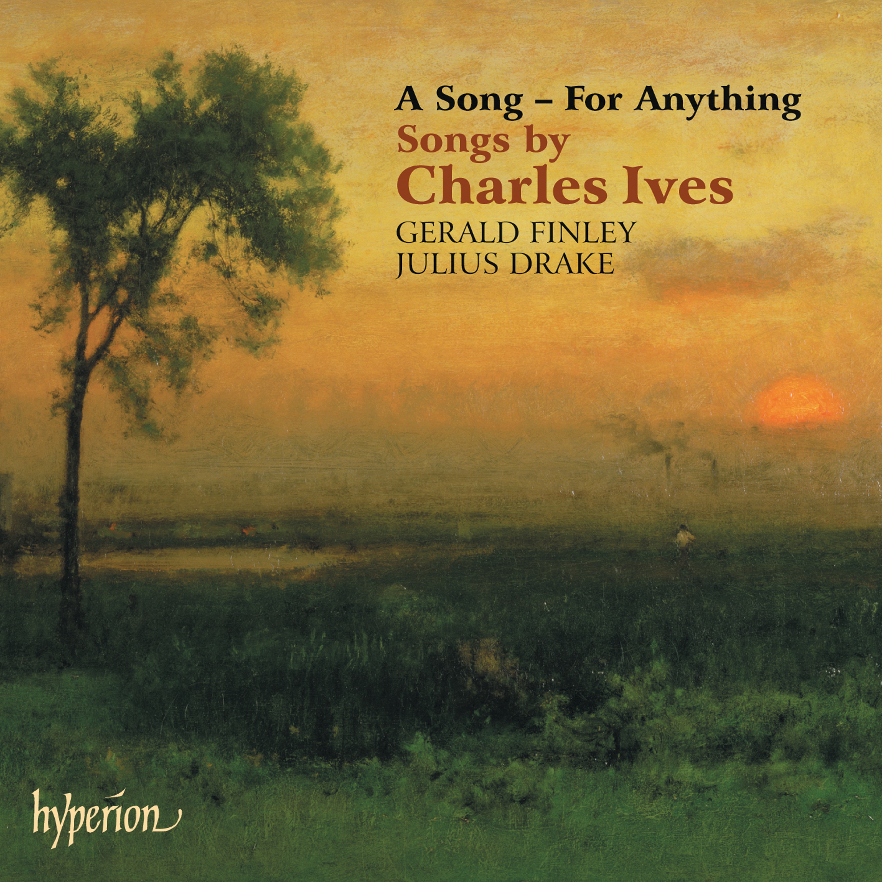 Ives: A Song - For Anything: 31 Art Songs for Voice and Piano album cover
