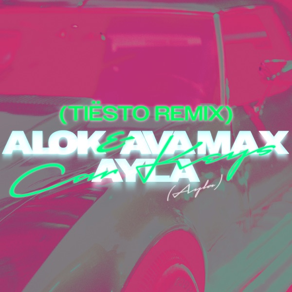 Car Keys (Ayla) [Tiësto Remix] [feat. Ayla] - Single album cover