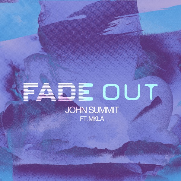 Fade Out (feat. MKLA) - Single album cover