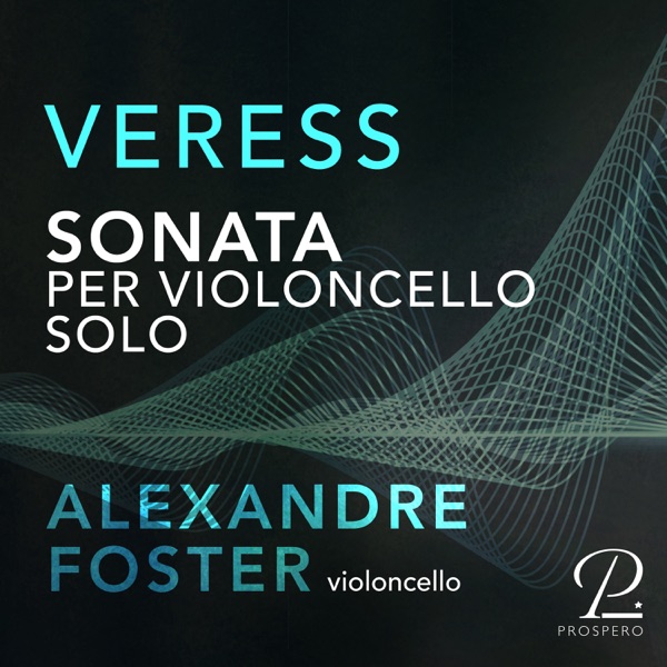 Veress: Sonata per Violoncello solo - Single album cover