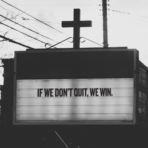 If We Don’t Quit We Win - Single album cover