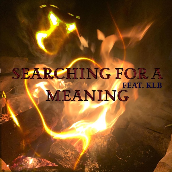 Searching For a Meaning (feat. KLB) - Single album cover