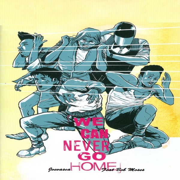 We Can Never Go Home Feat Bob Moses - Single album cover