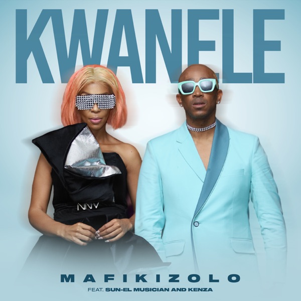Kwanele (feat. Sun-El Musician & Kenza) [Radio Edit] - Single album cover