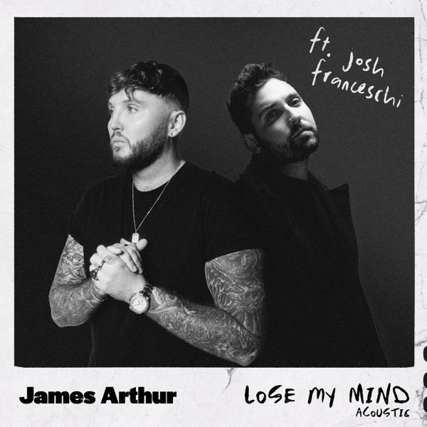 Lose My Mind (Acoustic) [feat. Josh Franceschi] - Single album cover
