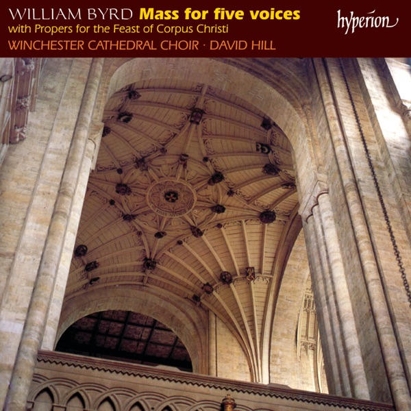 Byrd: Mass for Five Voices; Propers for Corpus Christi album cover