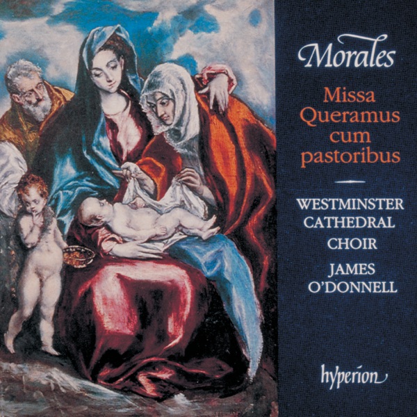 Morales: Missa Queramus cum pastoribus & Other Sacred Music album cover