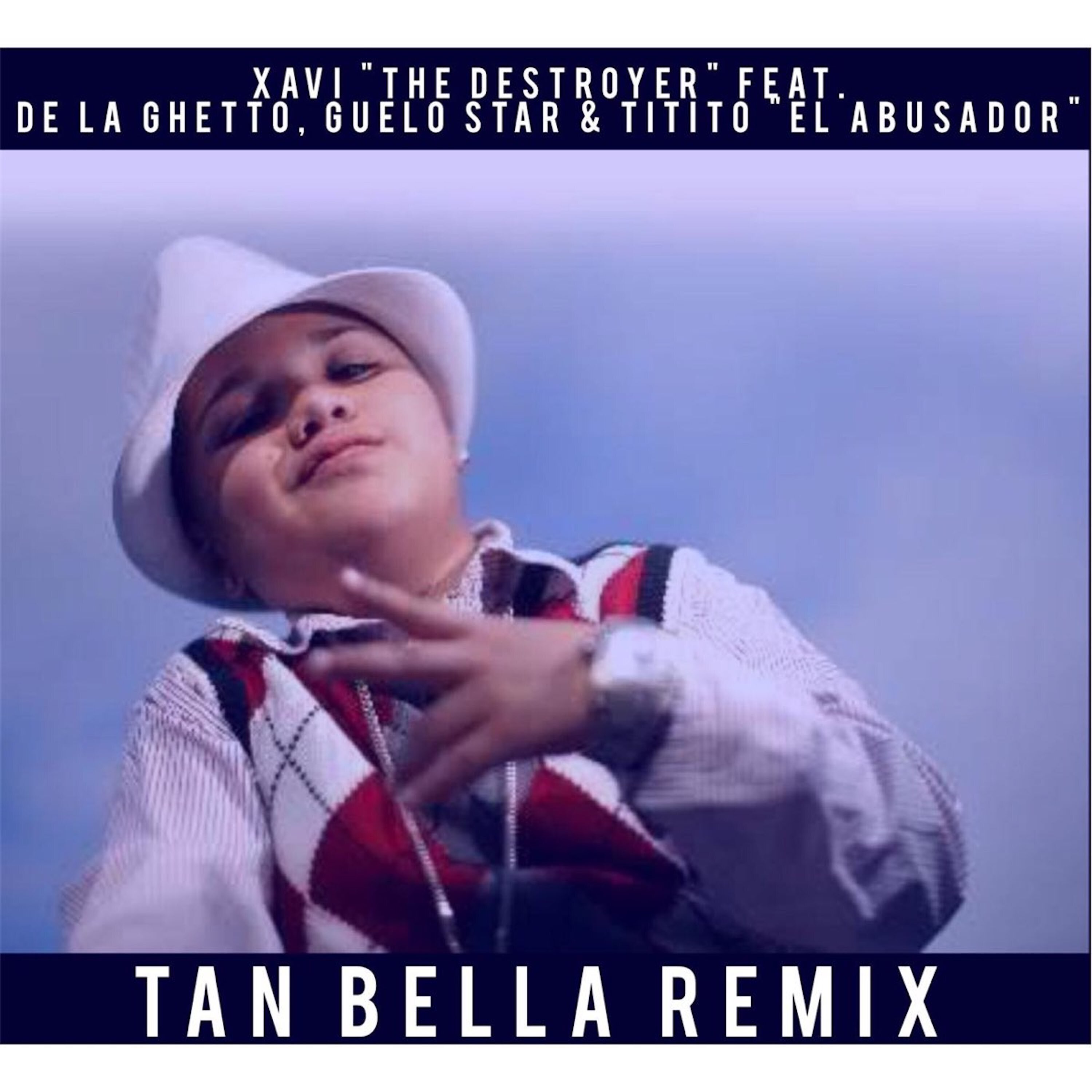 Tan Bella (Remix) [feat. Guelo Star, De La Ghetto & Titito El Abusador] - Single album cover