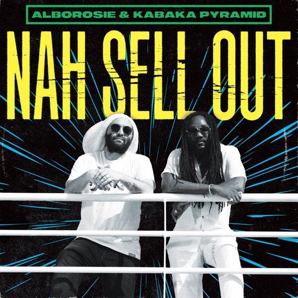 Nah Sell Out (feat. Kabaka Pyramid) - Single album cover
