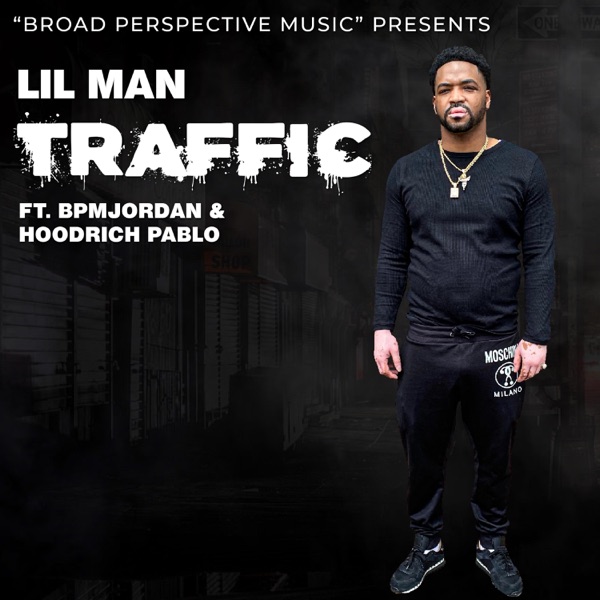 Traffic Lil Man (feat. Hoodrich Pablo Juan & Bpm Jordann) - Single album cover