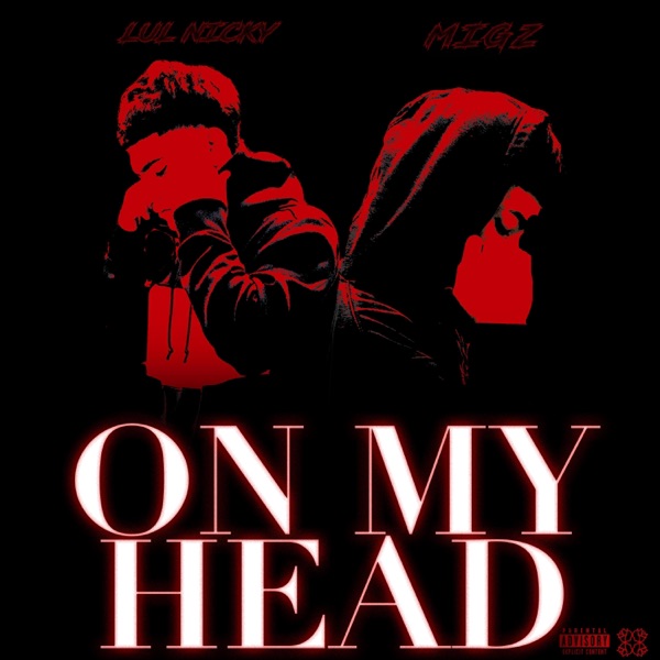 On My Head (feat. Migz) - Single album cover